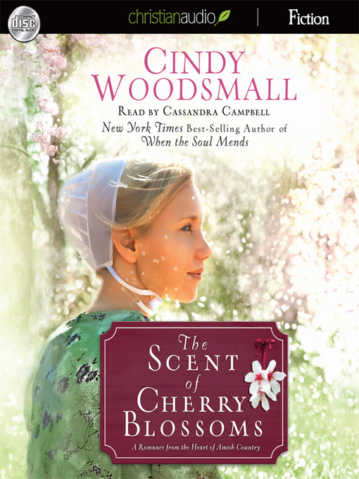 Title details for Scent of Cherry Blossoms by Cindy Woodsmall - Wait list